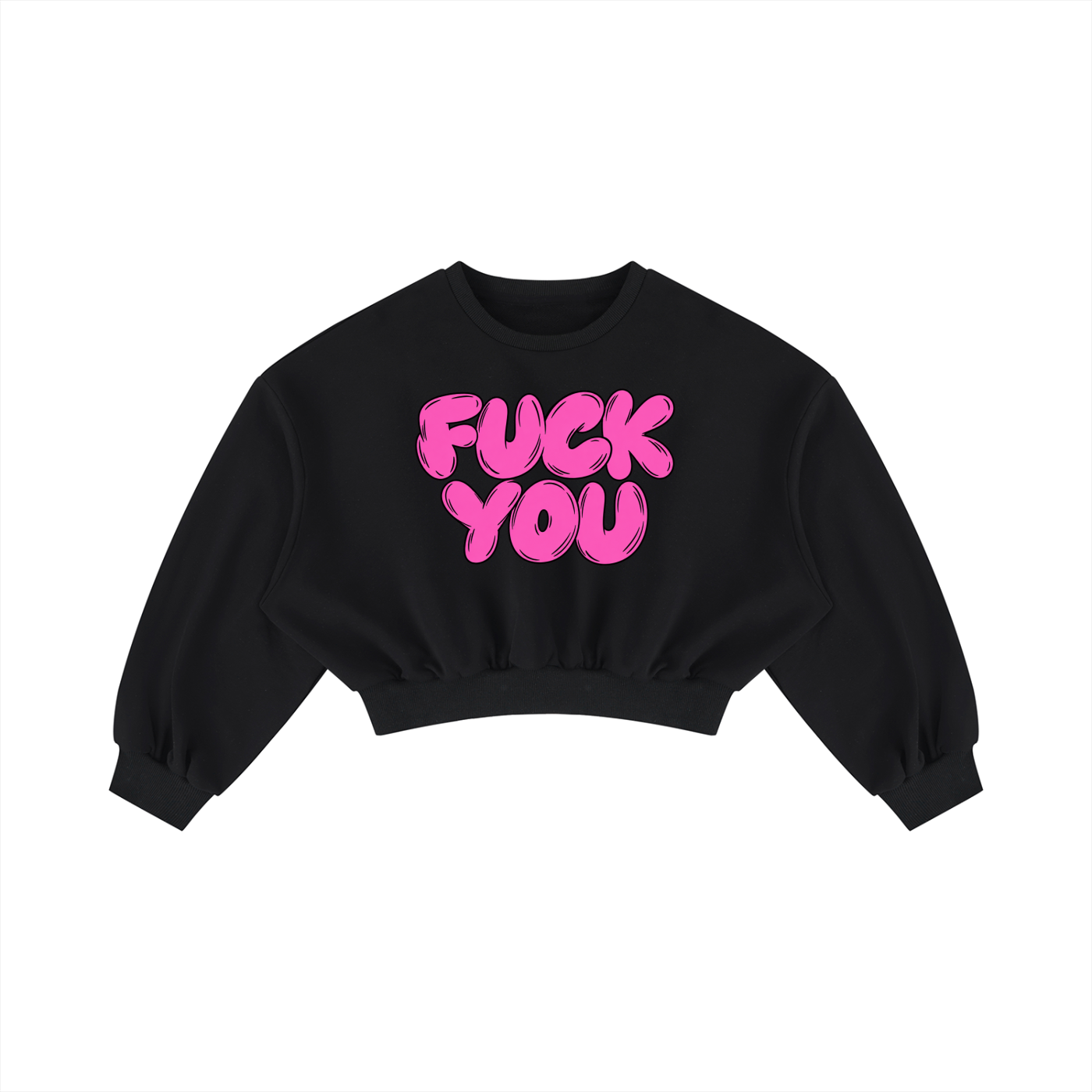 Black cropped crewneck sweatshirt with FUCK YOU printed across the chest in pink bubble lettering, front view